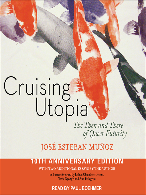 Title details for Cruising Utopia by José Esteban Muñoz - Available